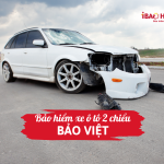 Bảo hiểm xe ô tô 2 chiều Bảo Việt
