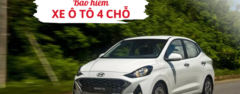 Bảo hiểm xe ô tô 4 chỗ