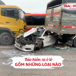 Bảo hiểm xe ô tô gồm những loại nào