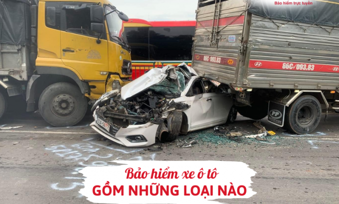 Bảo hiểm xe ô tô gồm những loại nào