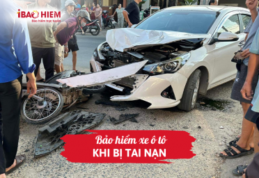 Bảo hiểm xe ô tô khi bị tai nạn