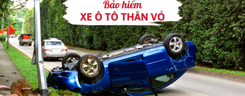 Bảo hiểm xe ô tô thân vỏ