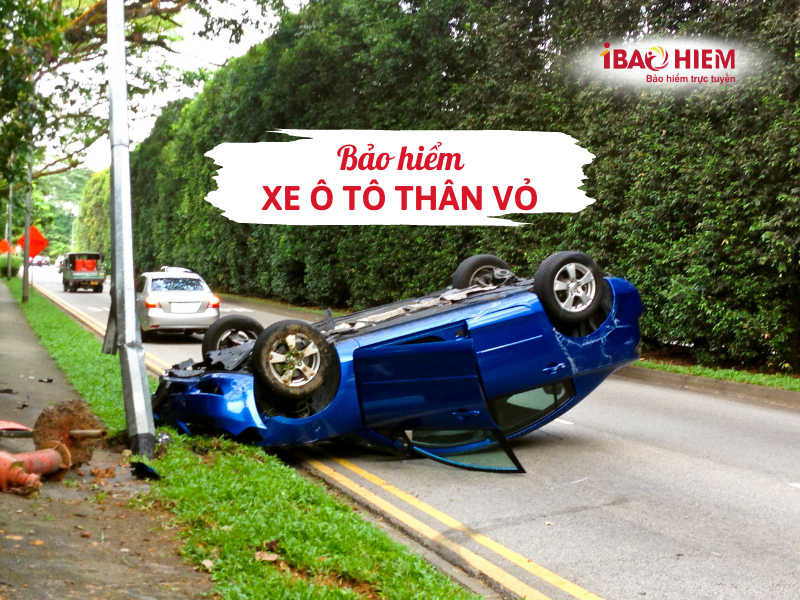 Bảo hiểm xe ô tô thân vỏ