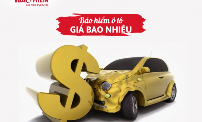 Bảo hiểm ô tô giá bao nhiêu Bảo hiểm ô tô giá bao nhiêu