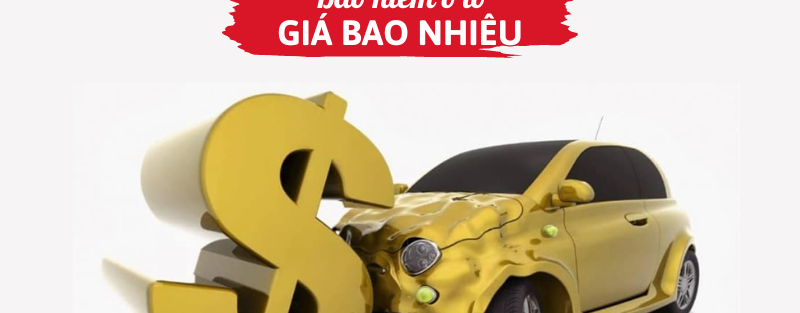 Bảo hiểm ô tô giá bao nhiêu