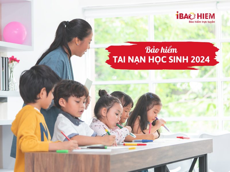 Bảo hiểm tai nạn học sinh năm 2024