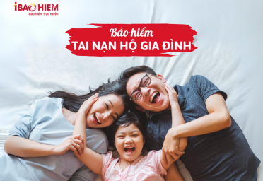 Bảo hiểm tai nạn hộ gia đình