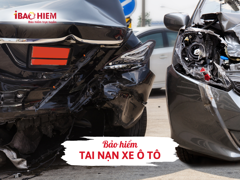 Bảo hiểm tai nạn xe ô tô