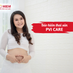 Bảo hiểm thai sản PVI Care