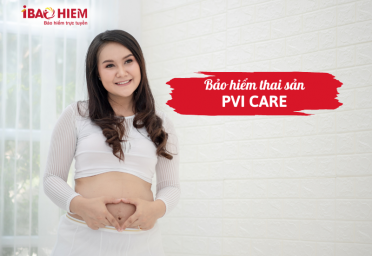 Bảo hiểm thai sản PVI PVI care