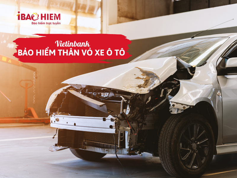 Bảo hiểm thân vỏ xe ô tô Vietinbank