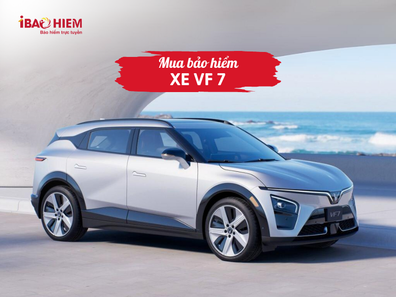 Mua bảo hiểm xe VF 7