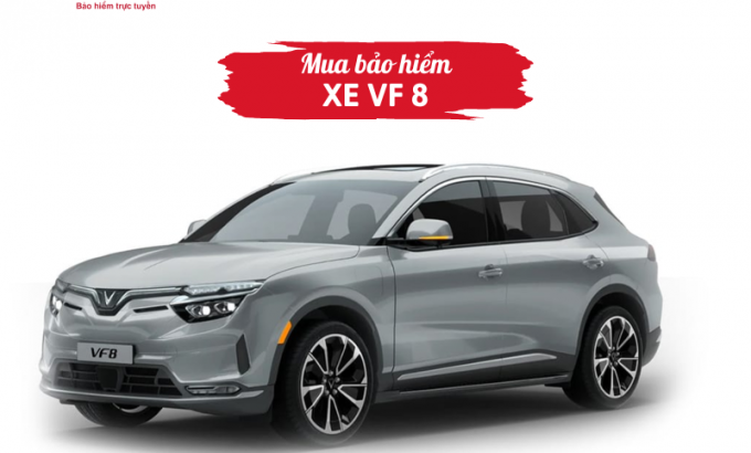 Mua bảo hiểm xe VF 8