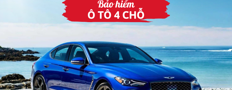 Bảo hiểm ô tô 4 chỗ