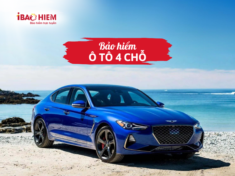 Bảo hiểm ô tô 4 chỗ