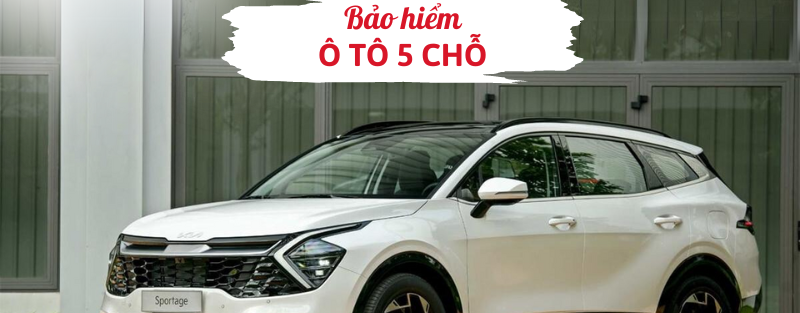 Bảo hiểm ô tô 5 chỗ