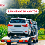 Bảo hiểm ô tô nào tốt 
