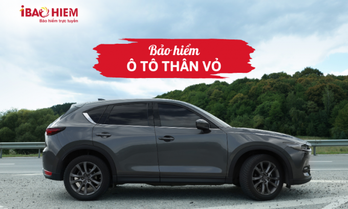 Bảo hiểm ô tô thân vỏ