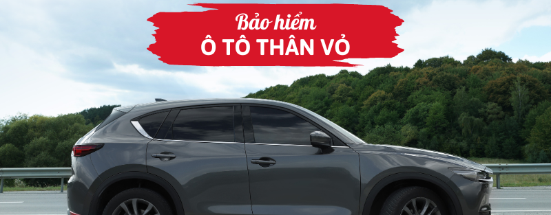 Bảo hiểm ô tô thân vỏ
