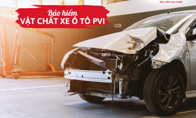 Bảo hiểm vật chất xe ô tô PVI