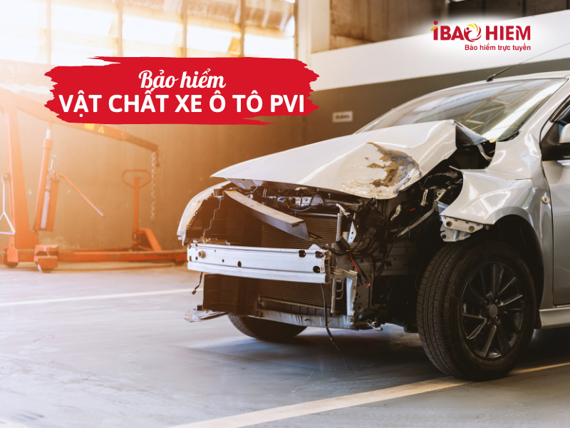Bảo hiểm vật chất xe ô tô PVI