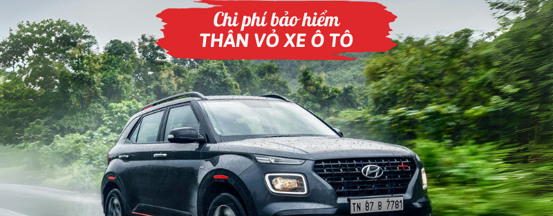 Chi phí bảo hiểm thân vỏ xe ô tô