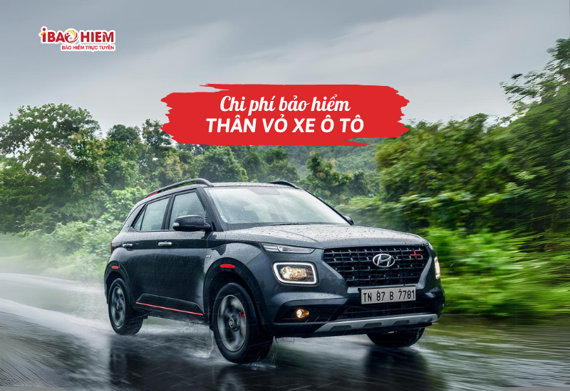 Chi phí bảo hiểm thân vỏ xe ô tô