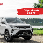 Chi phí bảo hiểm xe ô tô
