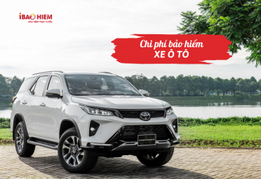 Chi phí bảo hiểm xe ô tô Chi phí bảo hiểm xe ô tô