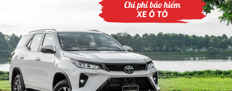 Chi phí bảo hiểm xe ô tô