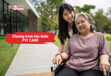 Chương trình bảo hiểm PVI CARE Chương trình bảo hiểm PVI CARE