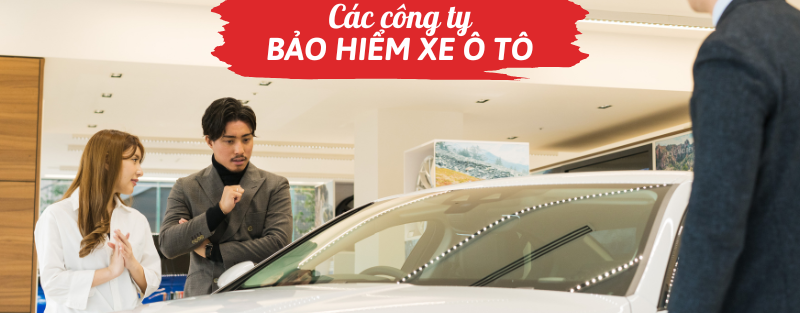 Các công ty bảo hiểm xe ô tô