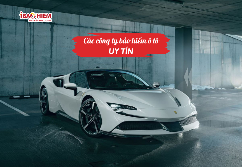 Các công ty bảo hiểm ô tô uy tín