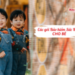 Các gói bảo hiểm sức khỏe cho bé 