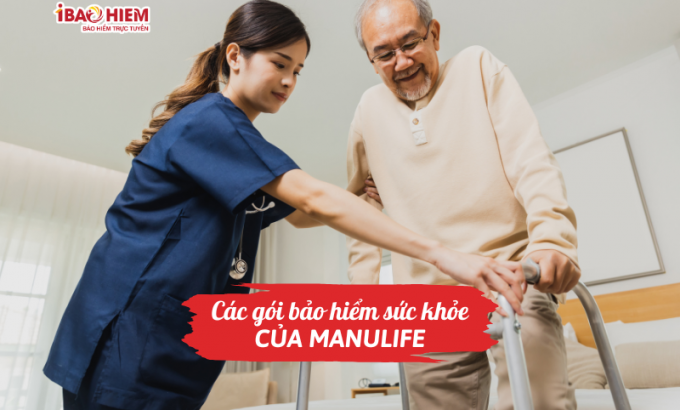 Các gói bảo hiểm sức khỏe của Manulife