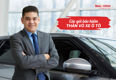 Các gói bảo hiểm thân vỏ xe ô tô