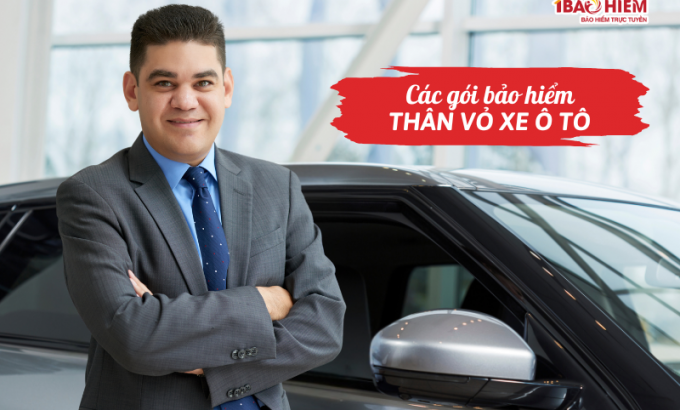 Các gói bảo hiểm thân vỏ xe ô tô