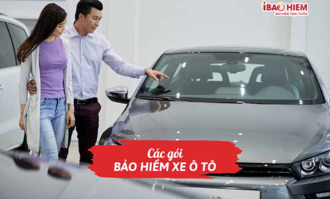 Các gói bảo hiểm xe ô tô