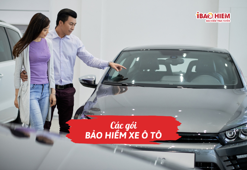 Các gói bảo hiểm xe ô tô