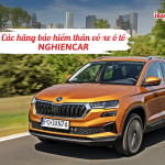 Các hãng bảo hiểm thân vỏ xe ô tô nghiencar