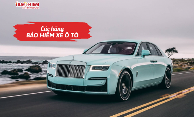 Các hãng bảo hiểm xe ô tô