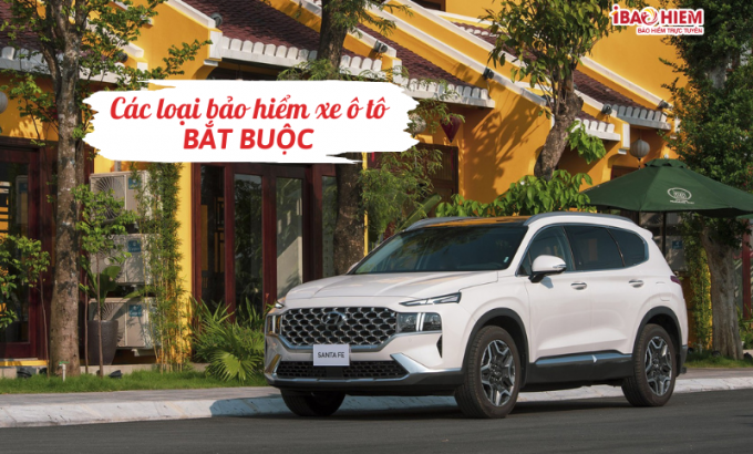 Các loại bảo hiểm xe ô tô bắt buộc