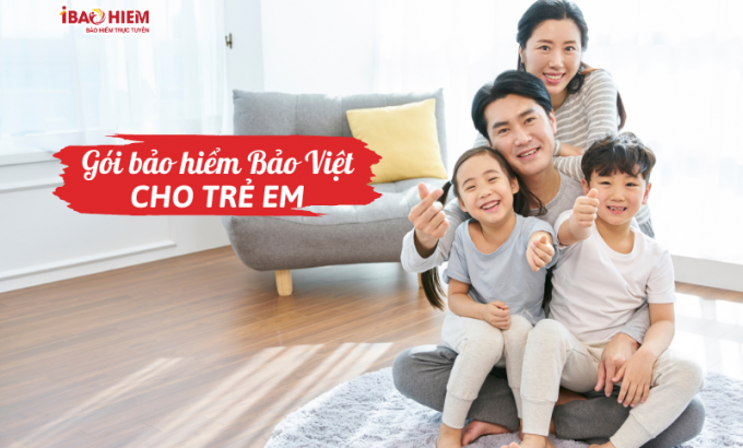 Gói bảo hiểm Bảo Việt cho trẻ em