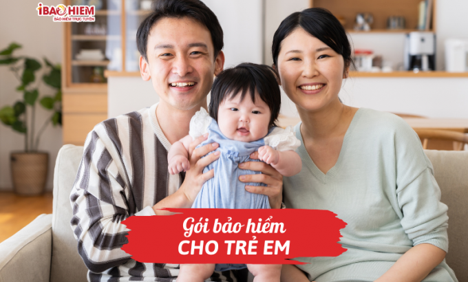 Gói bảo hiểm cho trẻ em