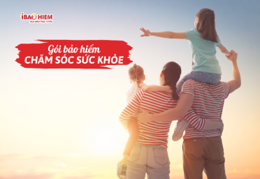 Gói bảo hiểm chăm sóc sức khỏe Gói bảo hiểm chăm sóc sức khỏe