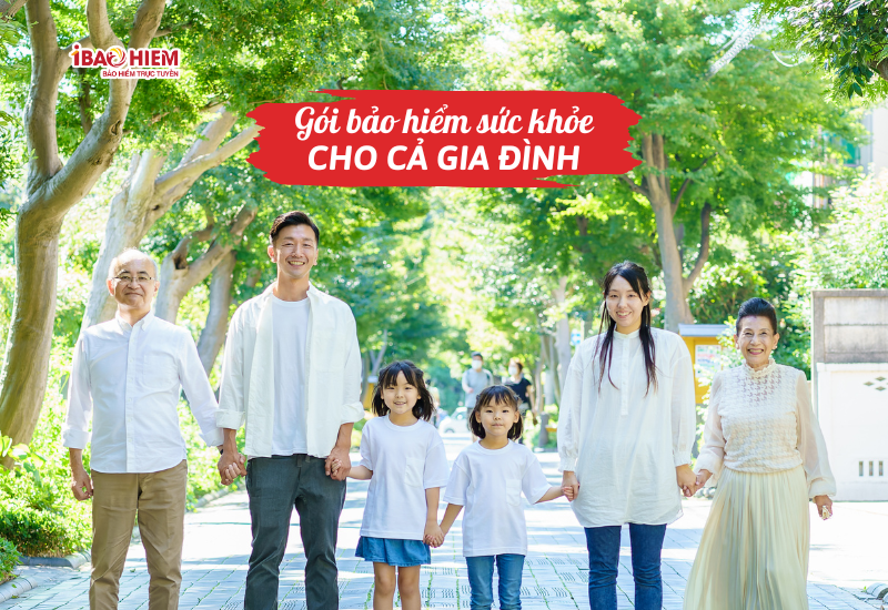 Gói bảo hiểm sức khỏe cho cả gia đình