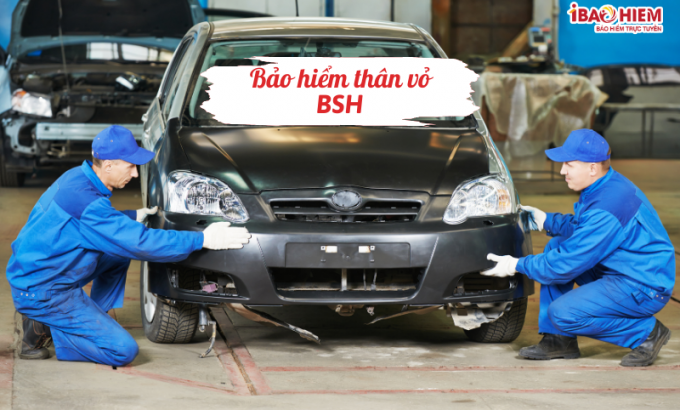 Bảo hiểm thân vỏ BSH