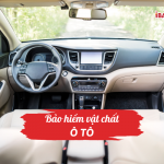 Sản phẩm bảo hiểm vật chất ô tô