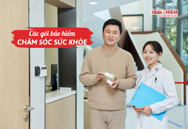 Các gói bảo hiểm chăm sóc sức khỏe