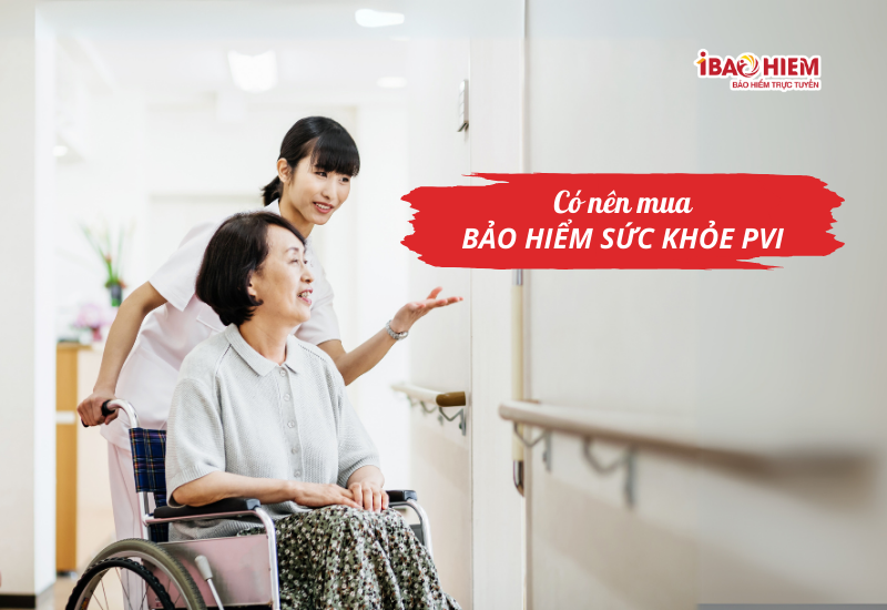 Có nên mua bảo hiểm sức khỏe PVI